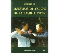 Historia De Maestros De Tai-Chi De La Familia Ch'en