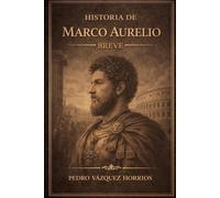 Historia de Marco Aurelio Breve