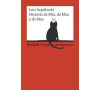 Historia de Mix, de Max y de Mex: (Fremdsprachentexte)