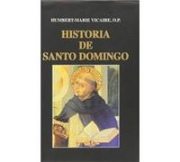 Historia De Santo Domingo Vicaire, Humbert - Marie (Auteur)