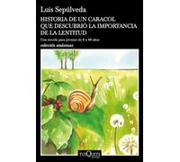 Historia de un caracol que descubrio la importancia de la lentitud