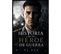 Historia de un Heroe de Guerra