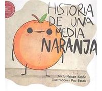 Historia De Una Media Naranja - [Livre en VO] Simón, Nelson (Auteur)