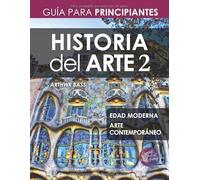 Historia del Arte 2: Guía para Principiantes
