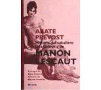 Historia Del Caballero Des Grieux Y De Manon Lescaut - Prévost , Antoine François , Osorio, Elsa, (prol.) Prévost , Antoine François , Osorio, Elsa, Prol (Auteur)