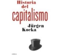Historia Del Capitalismo - Jürgen Kocka, Lara Cortés Fernández (tr.) Jürgen Kocka, Lara Cortés Fernández Tr (Auteur)