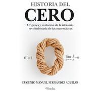 Historia del cero: Orígenes y evolución de la idea más revolucionaria de las matemáticas