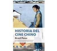 Historia Del Cine Chino - [Livre en VO] Planas, Ricard (Auteur)