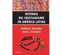 Historia Del Cristianismo En América Latina