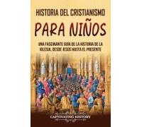 Historia Del Cristianismo Para Niños