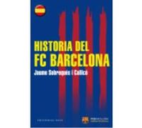 Sobrequés i Callicó, Jaume – Historia Del Fc Barcelona
