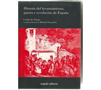 Historia Del Levantamiento, Guerra Y Revolución De España