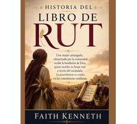 HISTORIA DEL LIBRO DE RUT:: Una mujer amargada, rebautizada por la comunidad, recibe la bendición de Dios, quien escribe su linaje real a través del escándalo. La providencia se oculta en las coincide