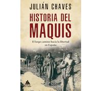 Historia del maquis: El largo camino hacia la libertad en España