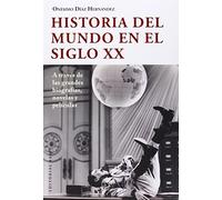 Historia Del Mundo En El Siglo Xx A Través De Las Grandes Bi - [Livre en VO] Onésimo Díaz Hernández (Auteur)