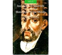 Historia del Nuevo Mundo/ History of the New World