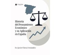 Historia del Pensamiento Económico y su Aplicación en España