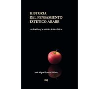 Historia del pensamiento estético árabe: AlÁndalus y la estética árabe clásica