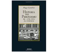 Historia Del Peronismo Iii (1956-1983)-La Violencia