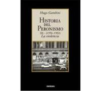 Historia del Peronismo III (1956-1983)-La Violencia Gambini, Hugo (Auteur)