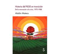 Historia del PSOE en transición: De la renovación a la crisis, 1970-1988