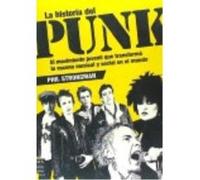 Historia Del Punk. El Movimiento Juvenil Que Transformó La Escena Musical Y Social En El Mundo - Phil Strongman Phil Strongman (Auteur)