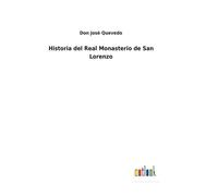 Historia Del Real Monasterio De San Lorenzo