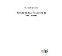Historia Del Real Monasterio De San Lorenzo
