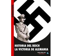 Historia del Reich: La Victoria de Alemania