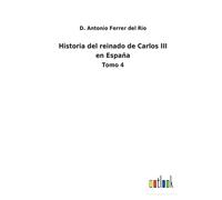 Historia Del Reinado De Carlos Iii En España
