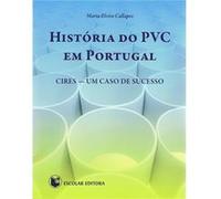 História Do Pvc Em Portugal Callapez, Maria Elvira (Auteur)