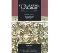 História E Ciência Da Catástrofe - 250.º Aniversário Do Terramoto De 1755 Aa Vv (Auteur)