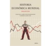 Historia Económica Mundial, Siglos X-Xx - Francisco Comín , Mauro Hernández Francisco Comín , Mauro Hernández (Auteur)
