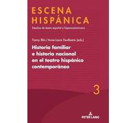 Historia familiar e historia nacional en el teatro hispánico contemporáneo