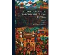 Historia General De Las Cosas De Nueva Espanã£
