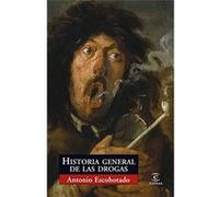 Historia General De Las Drogas Antonio Escohotado (Auteur)