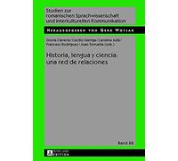 Historia, Lengua Y Ciencia: Una Red De Relaciones