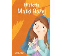 Historia Matki Bożej - Francesca Fabris (Pour enfants, La religion en polonais)