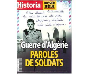 Historia Mensuel N 856 Guerre d'Algérie, Paroles de Soldats - Avril 2018