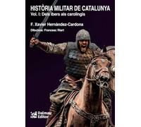 HISTORIA MILITAR DE CATALUNYA, I: DELS IBERS ALS CAROLINGIS