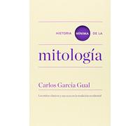 Carlos García Gual – Historia mínima de la mitología – Livre en VO