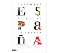 Historia Mundial De España - [Livre en VO] Núñez Seixas, Xosé Manuel (Auteur)