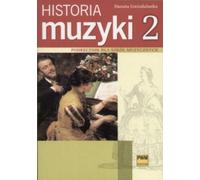 Historia muzyki 2 Podrêcznik dla szkó³ muzycznych Danuta Gwizdalanka (Buch auf Polnisch)
