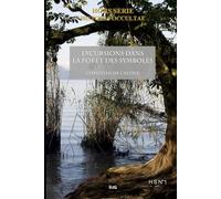 HISTORIA OCCULTAE - HORS SÉRIE N°1 - CHRISTIAN DE CALUWE EXCURSIONS DANS LA FORÊT DES SYMBOLES