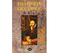 Historia Occultae N°08 - Revue annuelle des sciences ésotériques