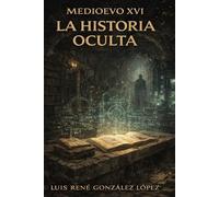 HISTORIA OCULTA: MEDIOEVO