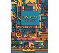 Historia pracy (Histoire de la ville). - Jan Lucassen (livre en polonais)