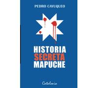 Historia secreta Mapuche