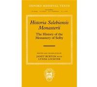 Historia Selebiensis Monasterii The History Of The Monastery Of Selby (Oxford Medieval Texts) (Hardcover) Janet Burton, (Auteur)