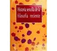 Historia sencilla de la filosofía reciente